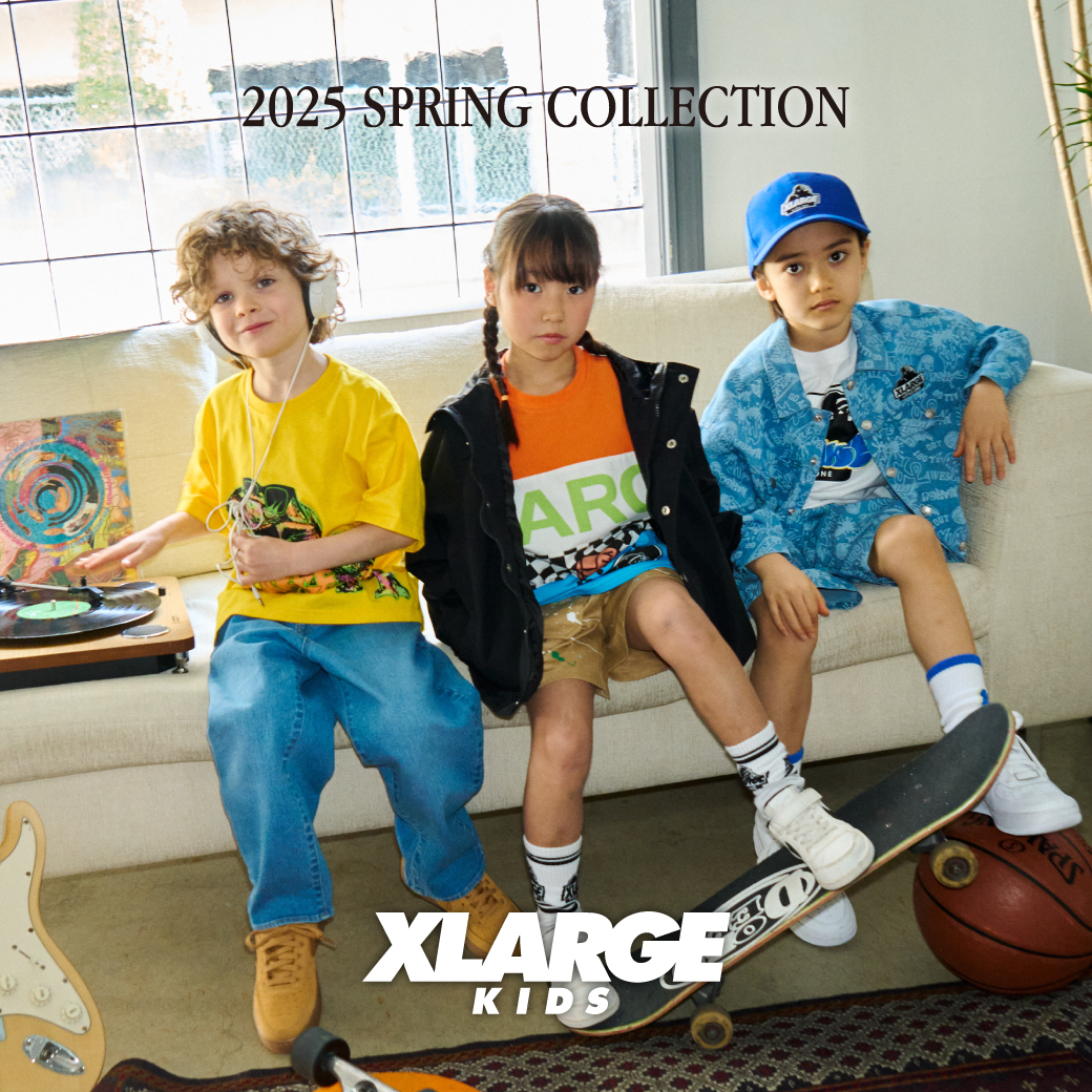 XLARGE KIDS最新のSPRING COLLECTIONをチェック!